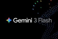 گوگل از Gemini 3 Flash رونمایی کرد؛ هوش مصنوعی فوق‌سریع با قدرت مدل‌های پرو