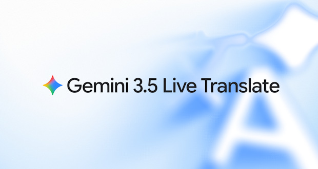 گوگل از Gemini 3.5 Live Translate برای ترجمه صوتی همزمان رونمایی کرد